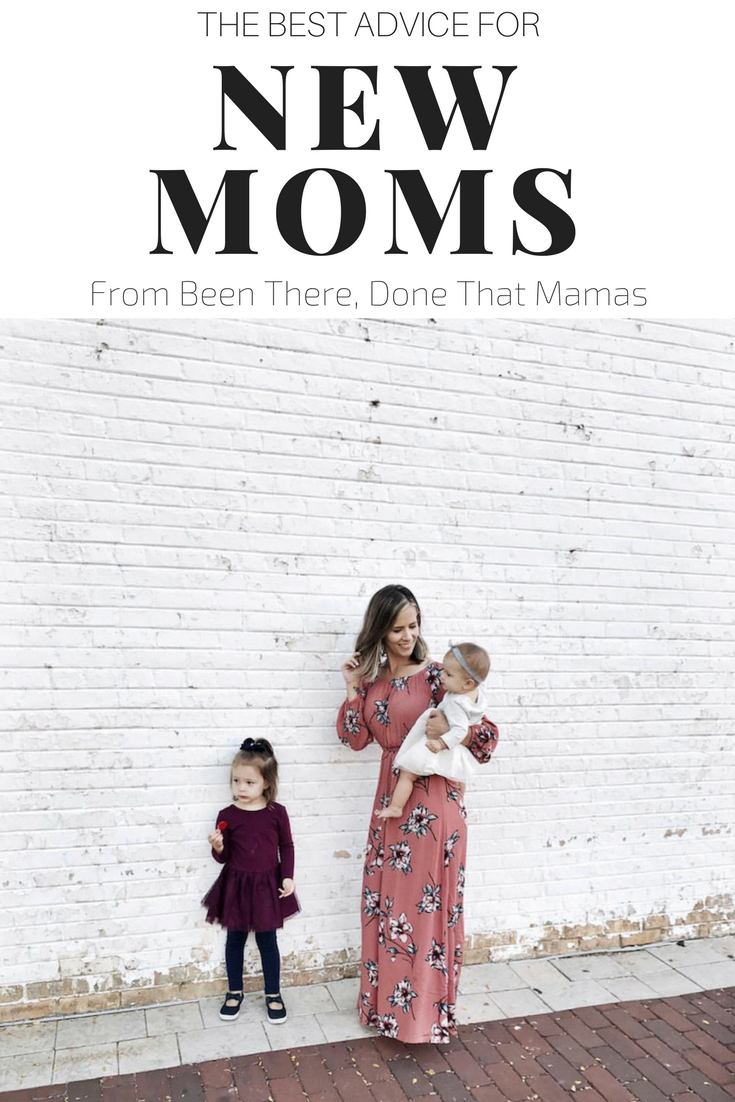 Advice for new moms, from been there, done that mamas