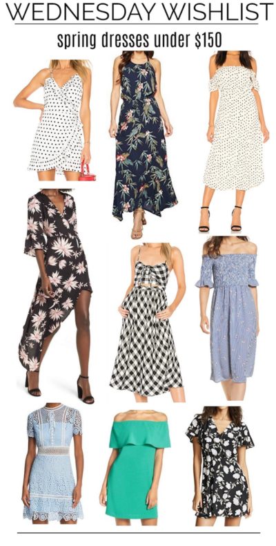 Wednesday Wishlist: Spring Dresses Under $150 - My Kind of Sweet