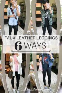 Outfit Remix: Faux Leather Leggings 6 Ways - My Kind of Sweet