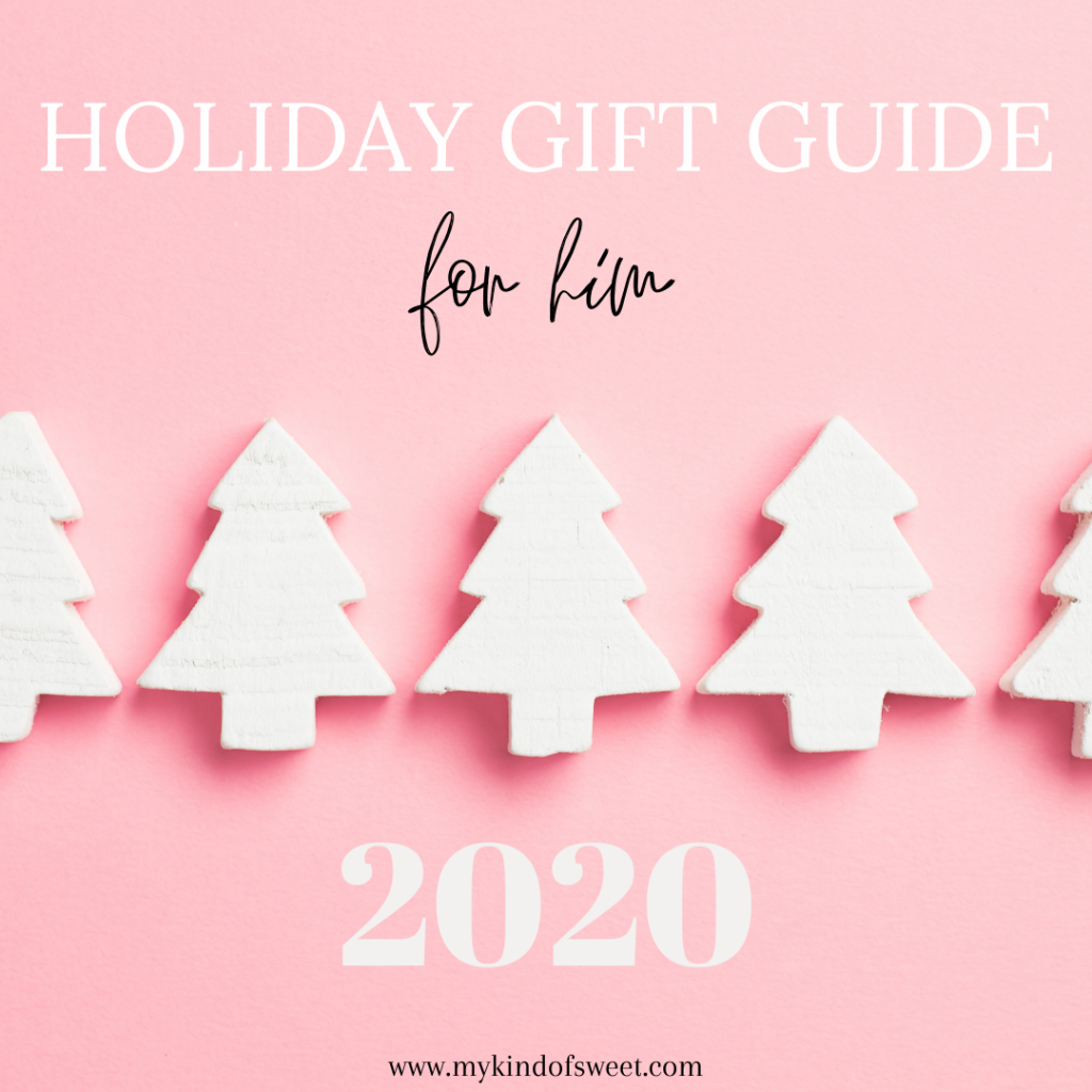 2020 Holiday Gift Guide | For Him