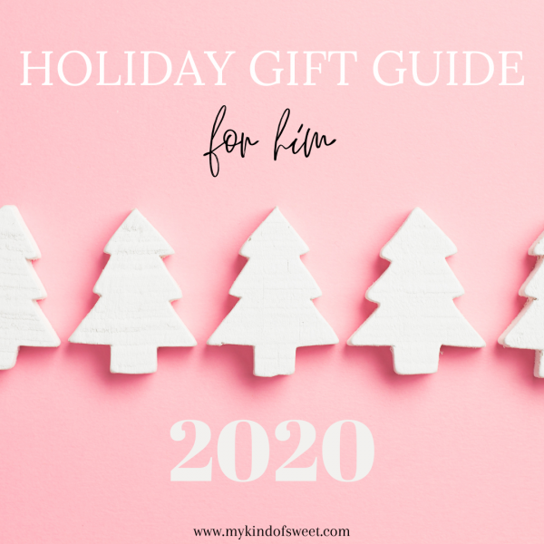 2020 Holiday Gift Guide | For Him