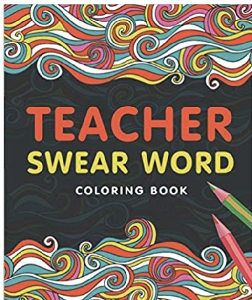Teacher Gift Guide: SWEAR WORD COLORING BOOK | Teachers swear, too. :)