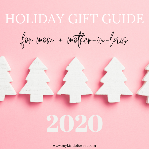 Holiday Gift Guide | For Mom + Mother-in-Law