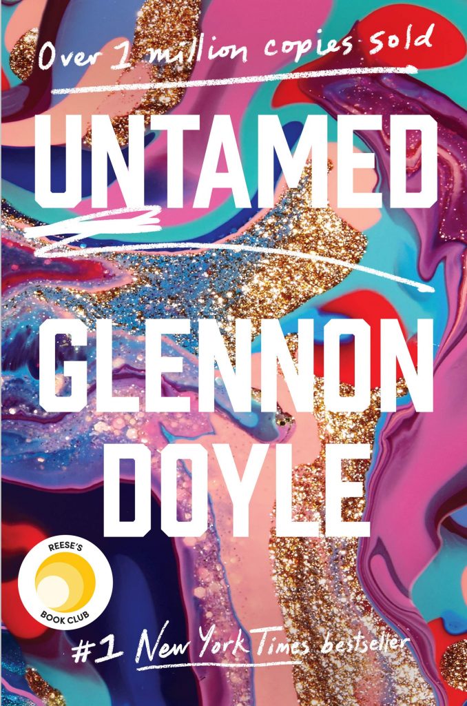 Holiday Gift Guide: UNTAMED BY GLENNON DOYLE| This book will change your life.