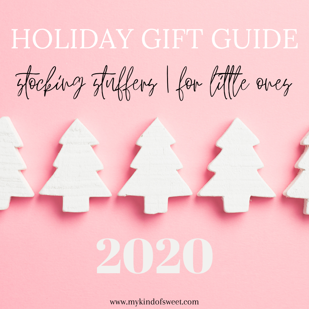 Holiday Gift Guide | Stocking Stuffers For Little Ones