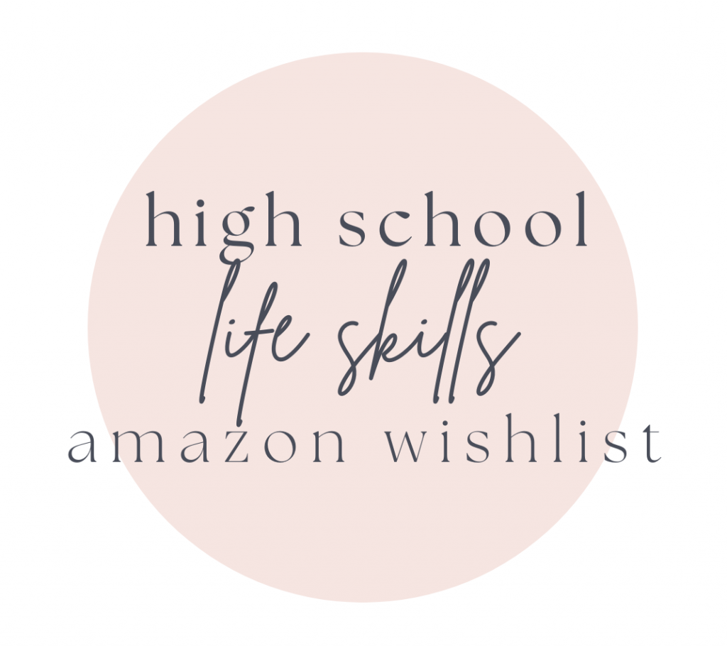 Graphic that says, "high school life skills Amazon wishlist"