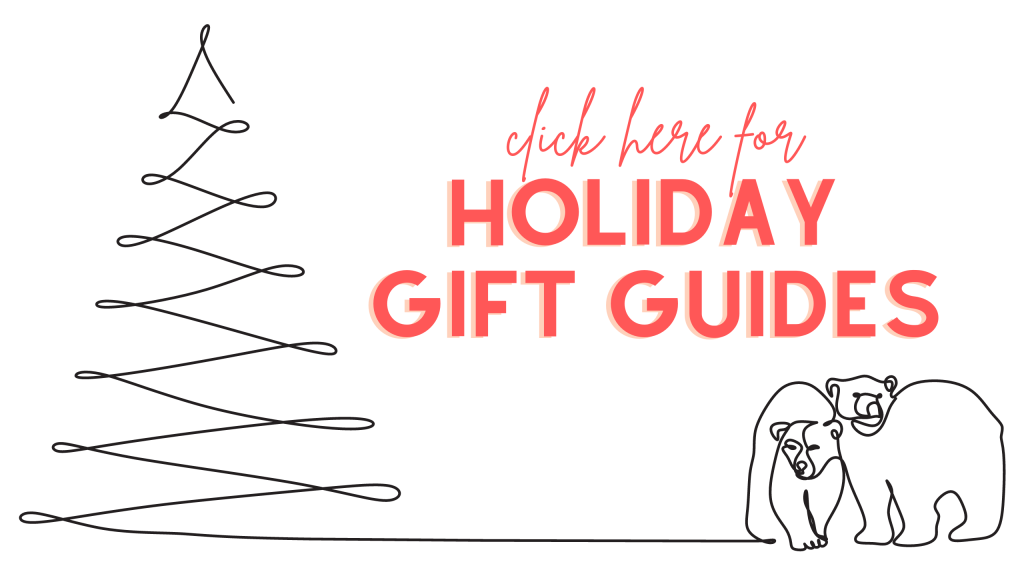 A graphic that says, "click here for holiday gift guides."